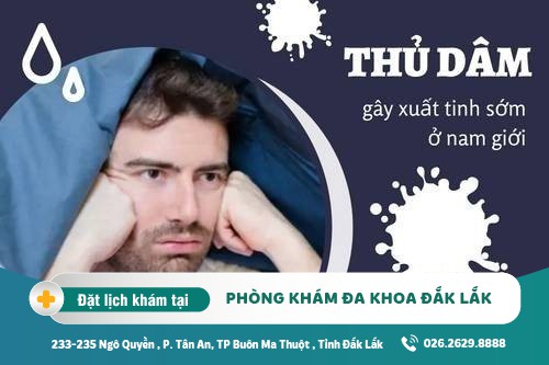 Thủ dâm gây xuất tinh sớm ở nam giới